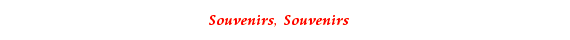 Souvenirs
